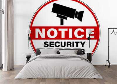 Notice, security cameras in use. Circle warning sign with symbol and text. Wall mural