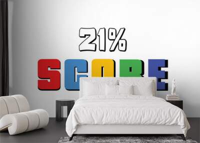 21 % Score sign designed modern style to catch the eye with color various combination. Point Vector illustration isolated white background. Wall mural