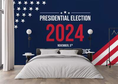 USA 2024 Presidential Election background with American flag colors design. Election event banner, card, poster, template, voting communication, background. Vote day, November 5. Vector illustration. Wall mural