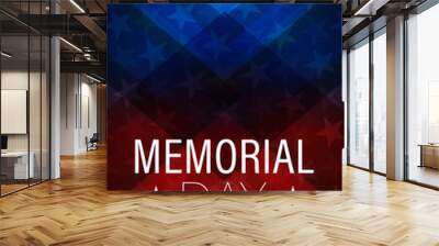 Vector of US Memorial Day celebration background banner or greeting card, with text and USA flag elements. Wall mural