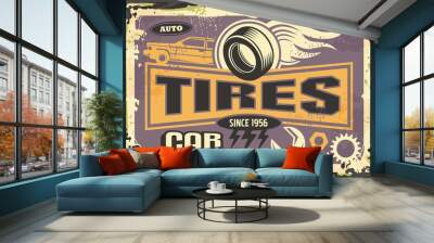 Tires and vulcanize service old sign design poster. Cars and transportation retro vector illustration. Wall mural