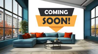 Coming soon banner icon in flat style. Promotion label vector illustration on isolated background. Open poster sign business concept. Wall mural