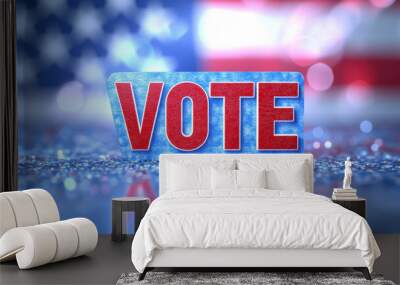 Vote Word Against Stars and Stripes Wall mural