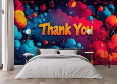 Cosmic thank you message with colorful abstract design Wall mural