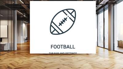 football icon vector from tab bar and settings collection. Thin line football outline icon vector illustration. Wall mural