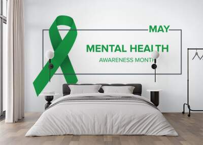 Mental Health Awareness Month in May. Raising awareness of mental health. Control and protection. Prevention campaign. Medical health care design. Vector illustration Wall mural