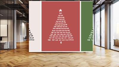 Christmas Vector Cards. White and Black Christmas Tree Isolated on a Red, Beige and Green Background. Cute Christmas Illustration in 3 Different Colors. Tree Made of Handwritten Ho Ho Ho. Wall mural