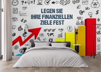 Legen Sie Ihre finanziellen Ziele fest	 Wall mural