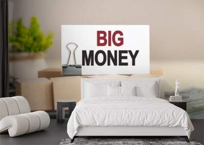 piece of paper with the text: BIG MONEY, business and finance concept Wall mural