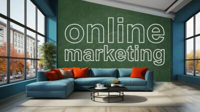 Advertising concept: Online Marketing on chalkboard background Wall mural