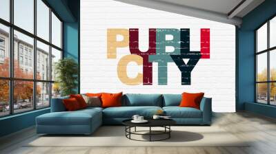 Advertising concept: Painted multicolor text Publicity on White Brick wall background Wall mural