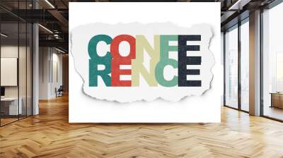 Business concept: Conference on Torn Paper background Wall mural