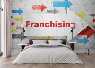 Finance concept: arrow with Franchising on grunge wall Wall mural