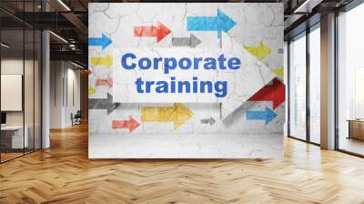 Studying concept: arrow with Corporate Training on grunge wall background Wall mural