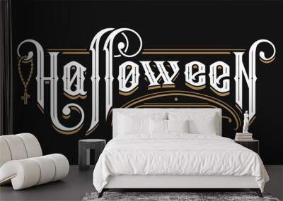 Halloween vintage font. Emblem in the old style on a dark background. Vector illustration. Wall mural