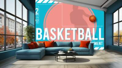 Basketball tournament posters, flyer with basketball ball - template vector design. Vector illustration Wall mural