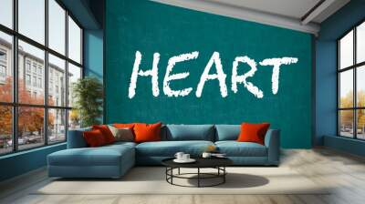 HEART written on chalkboard Wall mural