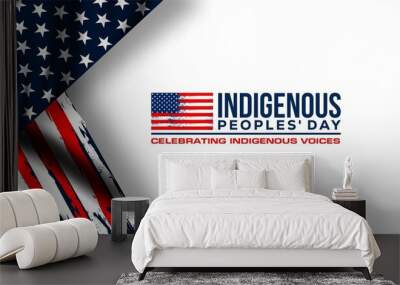 ndigenous Peoples' Day. Honors the Past, Present, and Futures of Native people throughout the US.   Wall mural