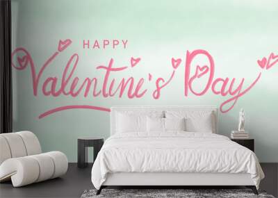 Happy valentine’s day illustration greeting card banner, Pink valentine hand lettering, calligraphy style and heart shape on green watercolor background, love sign Wall mural