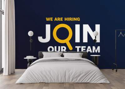 join our team Wall mural