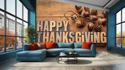 Happy Thanksgiving in wood type Wall mural