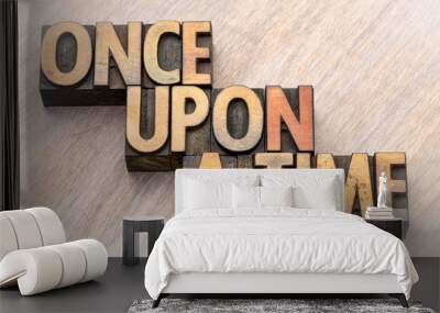 once upon a time opening phrase Wall mural