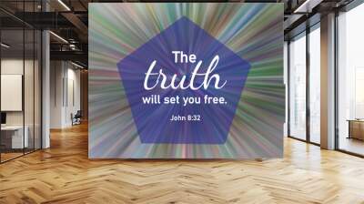 Bible verse quote - The truth will set you free. John 8:32. Religious inspirational words concept on colorful digital abstract background. Christianity and believe in God concepts. Wall mural