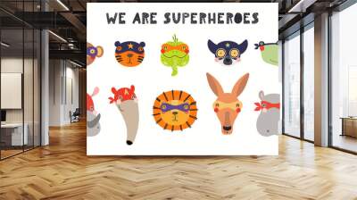 Cute exotic animal superheroes faces in masks collection, isolated on white. Hand drawn vector illustration. Scandinavian style flat design. Concept for kids fashion, textile print, poster, card. Wall mural