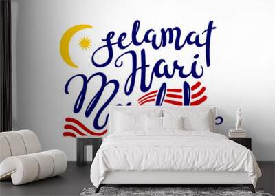 Hand written calligraphic lettering quote Selamat Hari Merdeka, meaning Happy Independence Day in Malay. Isolated objects on white background. Vector illustration. Design concept for banner, card. Wall mural