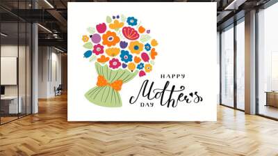 Hand written lettering quote Happy Mothers Day with a bouquet flowers. Isolated objects on white background. Vector illustration. Design concept for banner, greeting card. Wall mural