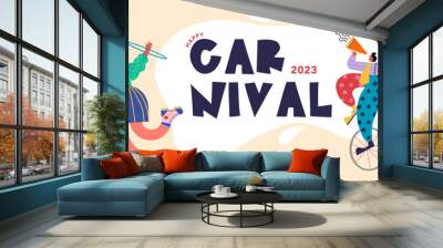 Happy Carnival, Festival and Circus event design with funny artists, dancers, musicians and clowns. Street art, carnival concept design. Colorful background with splashes and confetti  Wall mural