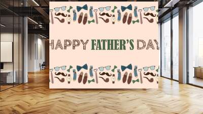 Father's day banner with seamless border. Men's clothing and accessories. Greeting card, holiday concept. Wall mural