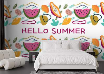 Hello summer banner with seamless border of fruits and abstract elements. Modern vector illustration Wall mural