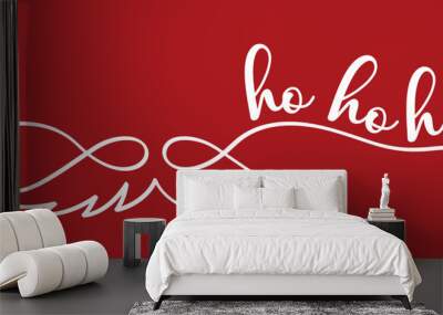 Slogan ho ho ho, Merry Christmas or xmas time. Hohoho pattern, Santa Claus, symbol. Happy New Year concept. December, happy party. mustache or beard sign Cartoon ho ho ho text Wall mural