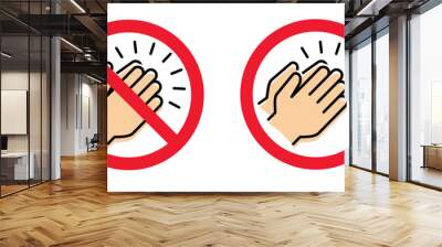 Stop, no applause icon. No ban, dont't clap hand pictogram. Clapping hands. Vector appreciation sign  Applauding People applaud. Not claps symbol icon. Cartoon idea Wall mural