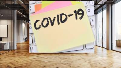 COVID-19 COVID Corona virus coronavirus disease ill illness health care message business concept Wall mural