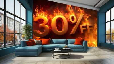 Scorching 30% OFF typography engulfed in flames highlighting attention-grabbing markdown concept banner Wall mural