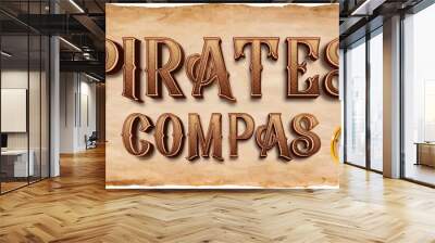 Retro Styled Fonts. Vintage Hand Drawn Typeface. Vector Illustration. Pirates Compas Wall mural