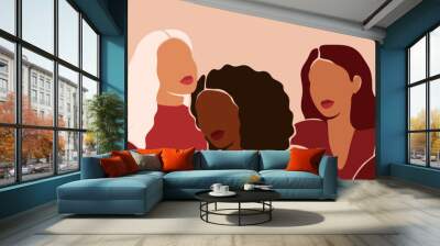 Five women of different ethnicities and cultures stand side by side together. Strong and brave girls support each other and feminist movement. Sisterhood and females friendship. Vector illustration Wall mural