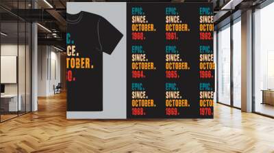 Epic Since October 1960-1970 vector design vintage letters retro colors. Cool T-shirt gift. Wall mural