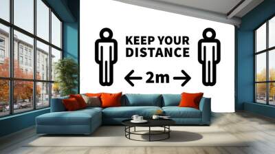 Social distancing safety measure sign. Keep your distance 2 meters away. Person standing vector icon. Wall mural