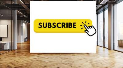 Subscribe button with hand click icon. Finger pointer clicking web site call to action. Clic vector. Wall mural