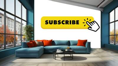 Subscribe button with hand click icon. Finger pointer clicking web site call to action. Clic vector. Wall mural