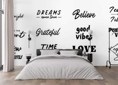 Vector set with Motivational quotes. Hand written inspirational phrases. Happiness and positive message banners. Wall mural