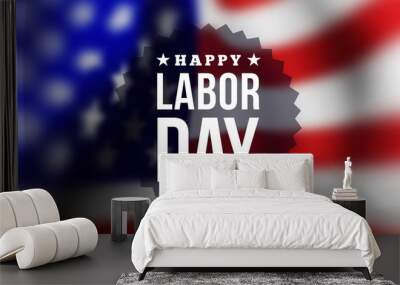 Happy labor day Wall mural