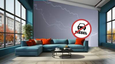 Dieselverbot Schild mit Gewitter im Hintergrund Wall mural