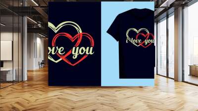 i love you, Happy Valentines Day  Adult T-Shirt design Wall mural