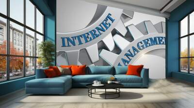 Internet management concept. Words internet management written on gear wheels. Wall mural