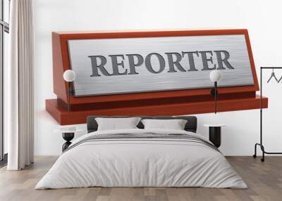 reporter job title on nameplate Wall mural