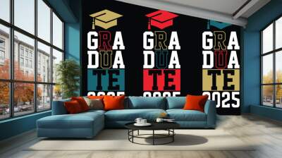 graduate 2025 t shirt design Wall mural